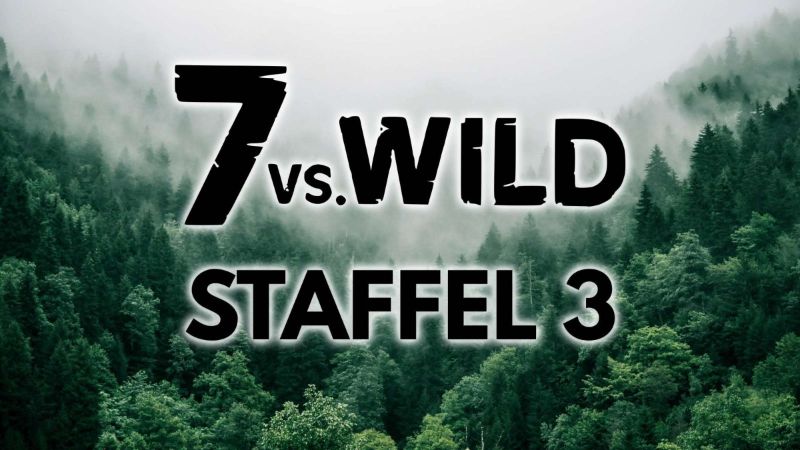 7 vs. Wild Staffel 3: Wann geht’s endlich los?