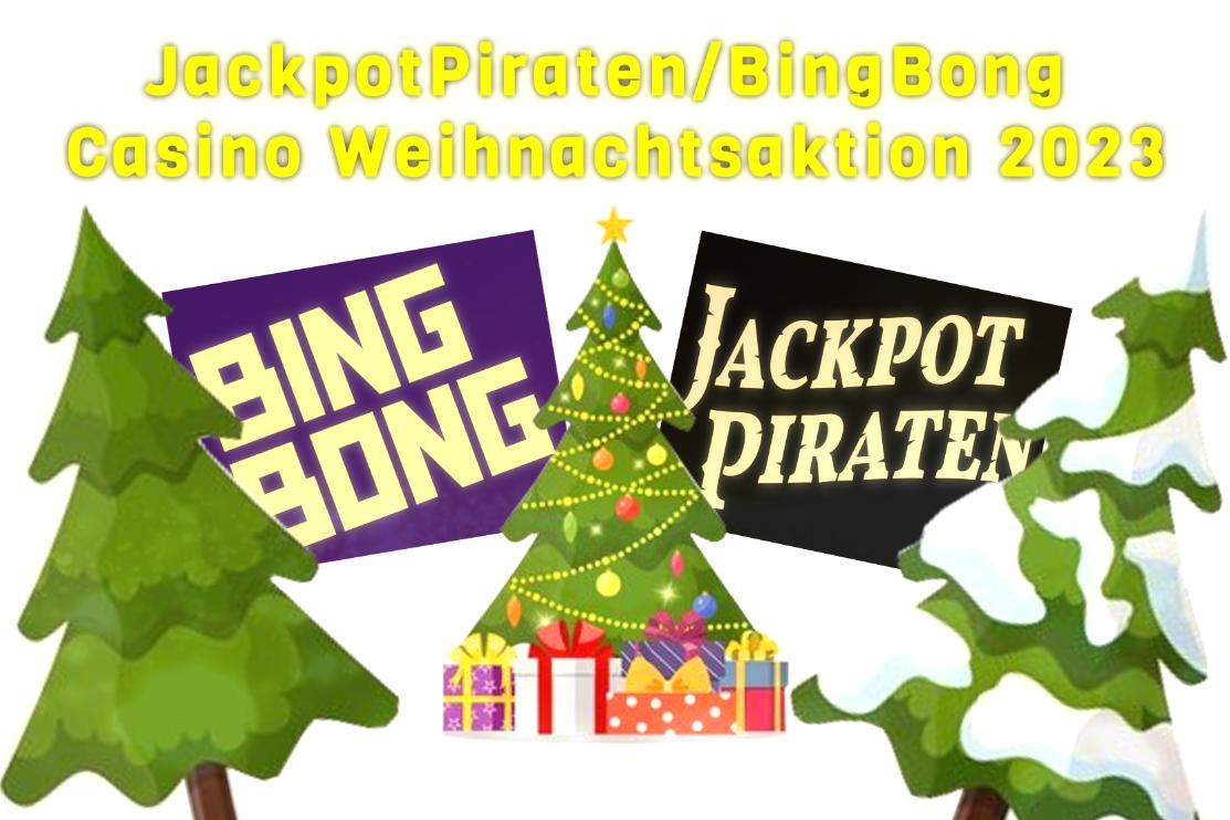 JackpotPiraten/BingBong Casino Weihnachtsaktion 2023